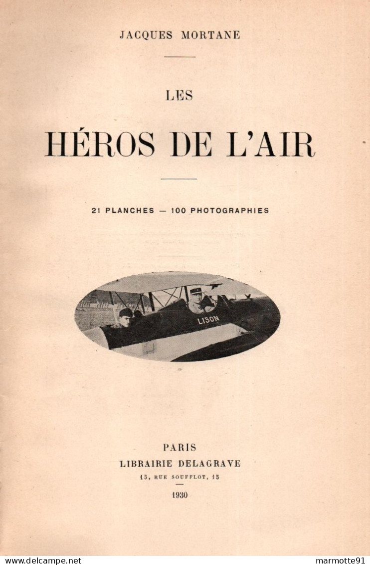 LES HEROS DE L AIR PIONNIER AVIATION RECORD GUERRE RAID  TRAVERSEE CONQUETE AERIENNE DES POLES - Aviation