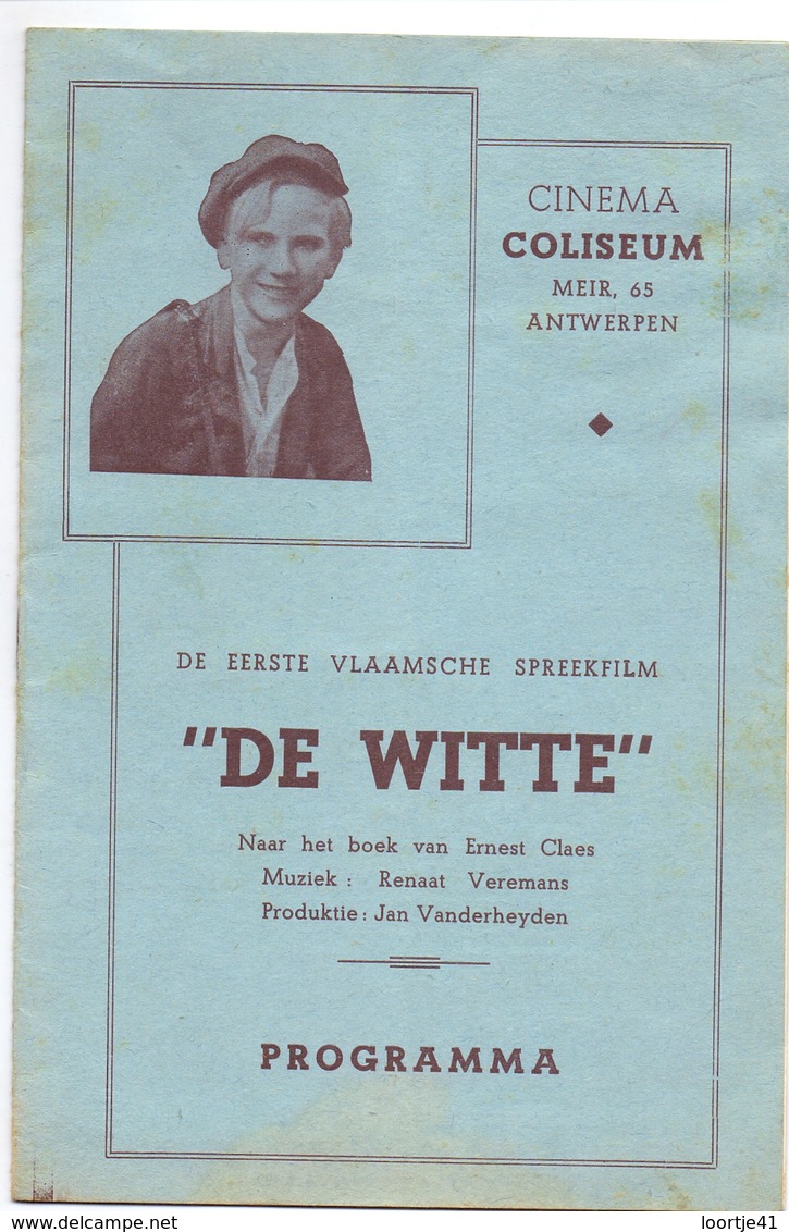 Ciné  Bioscoop Programma Cinema Coliseum Antwerpen - De Witte - 1° Vlaamse Spreekfilm - 1934 - Publicité Cinématographique