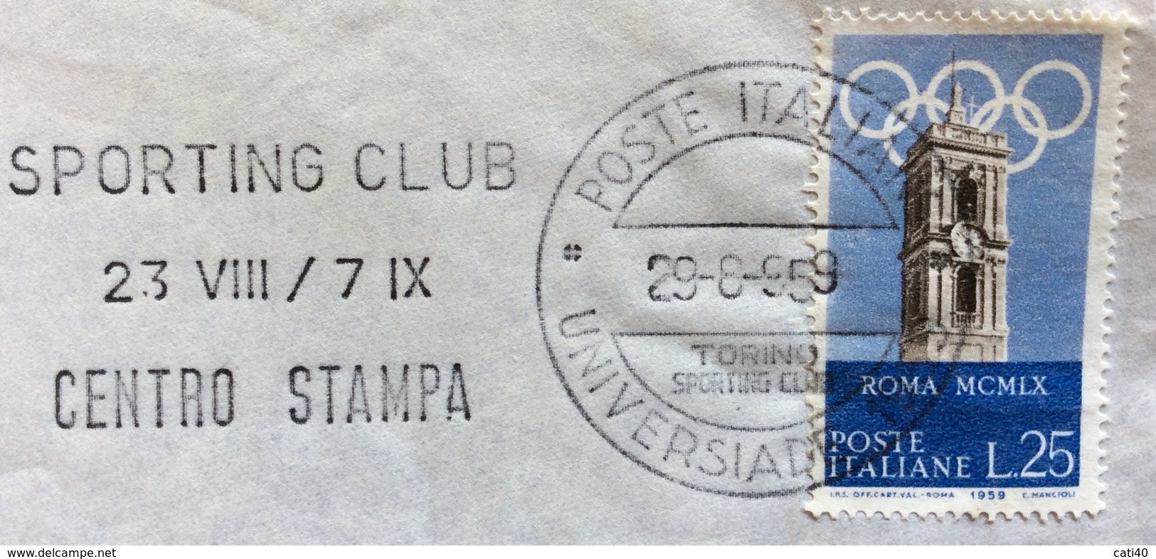 UNIVERSIADE  1959  BUSTA SPECIALE CON ANNULLO : "SPORTING CLUB CENTRO STAMPA POSTE ITALIANE 29/6/59" - Altri & Non Classificati