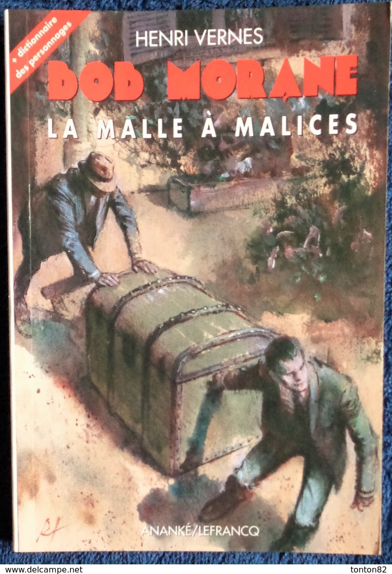 Henri Vernes - BOB MORANE - La Malle à Malices - Ananké / Lefrancq Poche - BMP 2014 - ( 2002 ) . - Aventure