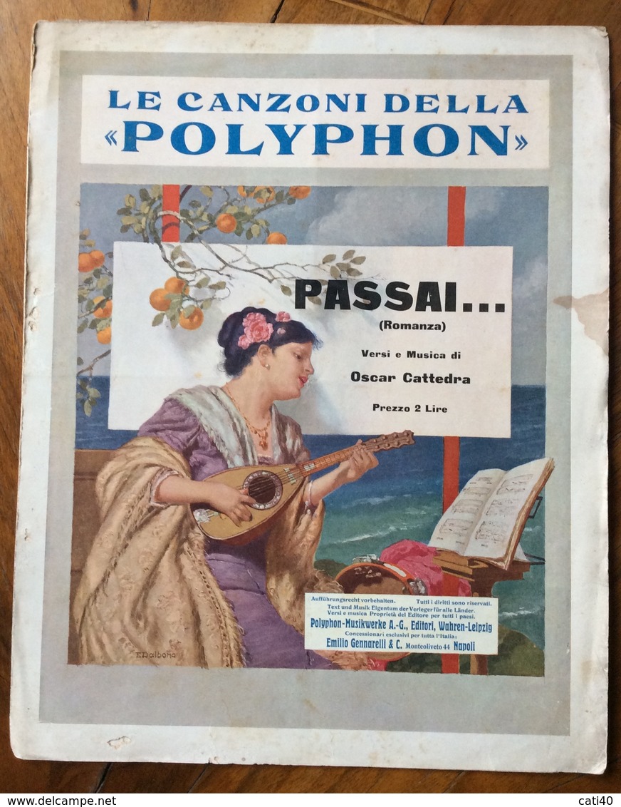 SPARTITO MUSICALE VINTAGE CANZONI DELLA POLYPHON  "PASSAI...." Di OSCAR CATTEDRA  DISEGNATORE  E.DALBONO - Scholingsboek