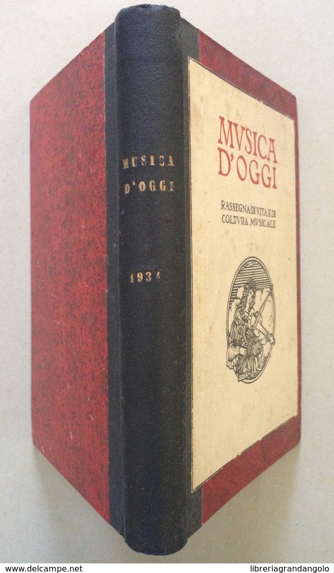 Musica D'Oggi Rassegna Di Vita E Di Coltura Musicale 12 Numeri Annata 1934 - Zonder Classificatie