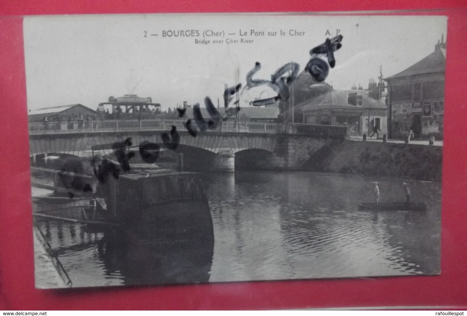 Cp Bourges Le Pont Sur  Le Cher N 2 - Bourges