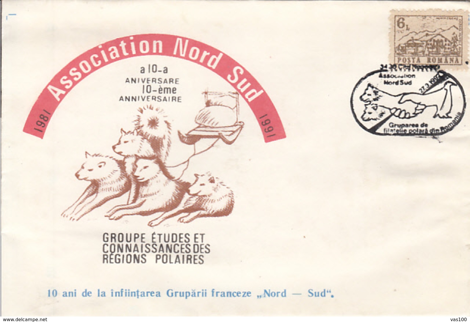 POLAR PHILATELY, NORTH-SOUTH ASSOCIATION ANNIVERSARY, SLED, DOGS, SPECIAL COVER,1991, ROMANIA - Events & Commemorations