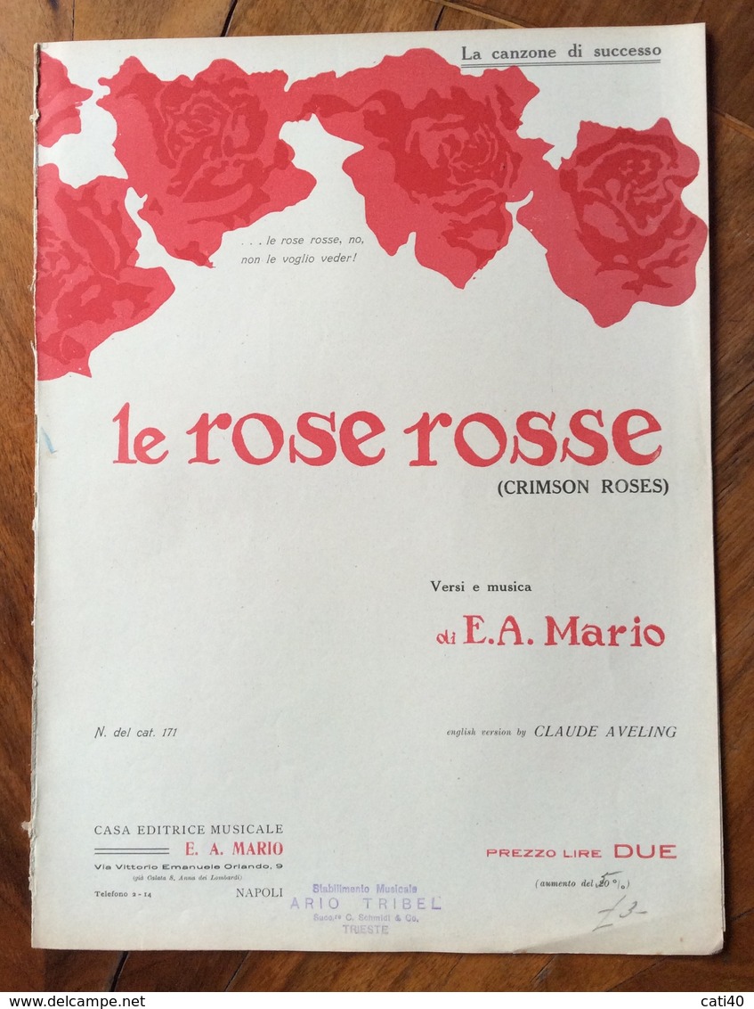 SPARTITO MUSICALE VINTAGE  LE ROSE ROSSE  Di E.A.MARIO   English Version  By Claude AVELING  ED. E.A.MARIO  NAPOLI - Musique Folklorique