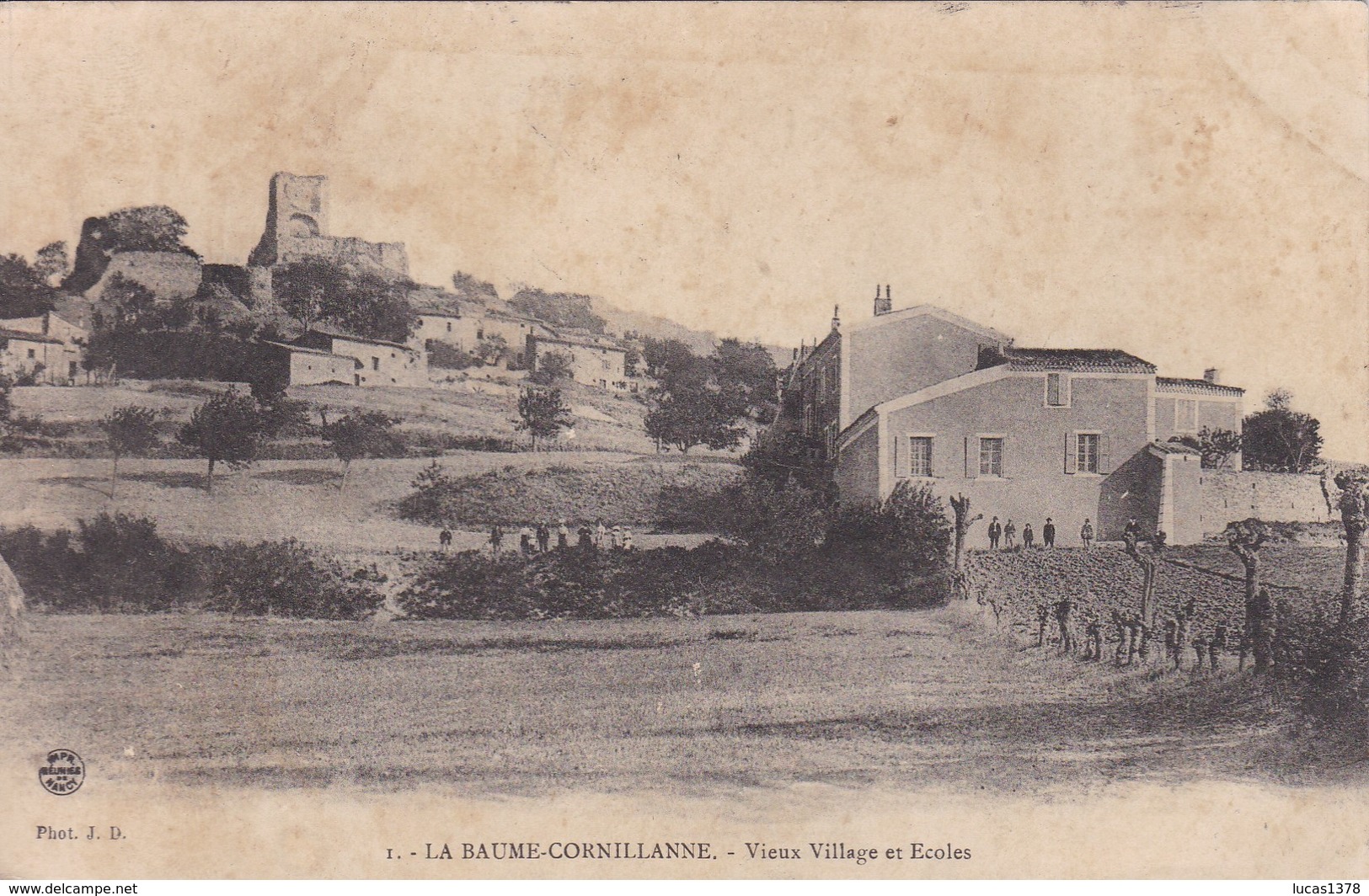 26 / LA BAUME CORNILLANNE / VIEUX VILLAGE ET ECOLES - Autres & Non Classés