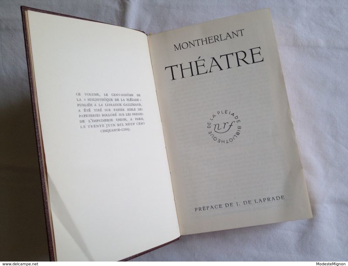 Théâtre de Montherlant. Gallimard 1955. Préface de J. de Laprade. Bibliothèque de la Pléiade