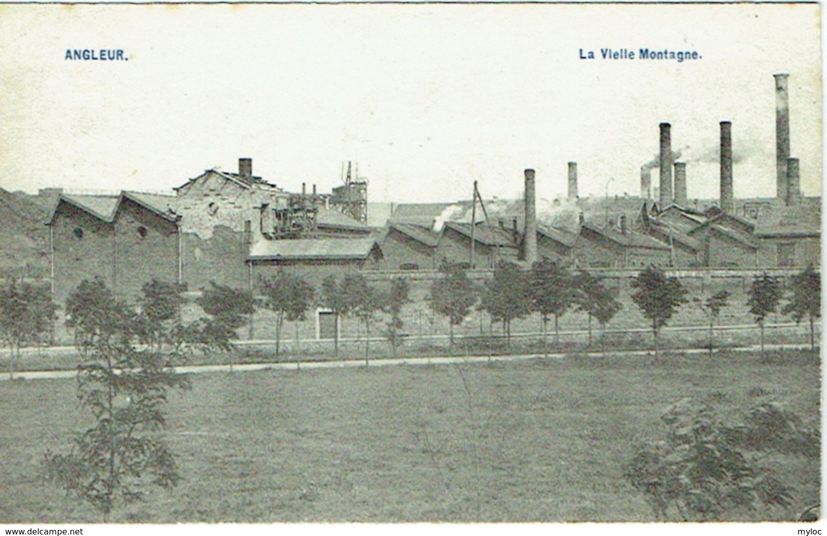 Angleur. La Vielle Montagne. - Liege