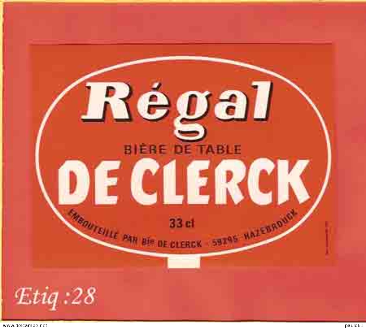 Etiquette De Biere :Regal DeClerck HAZEBROUCK - Bière