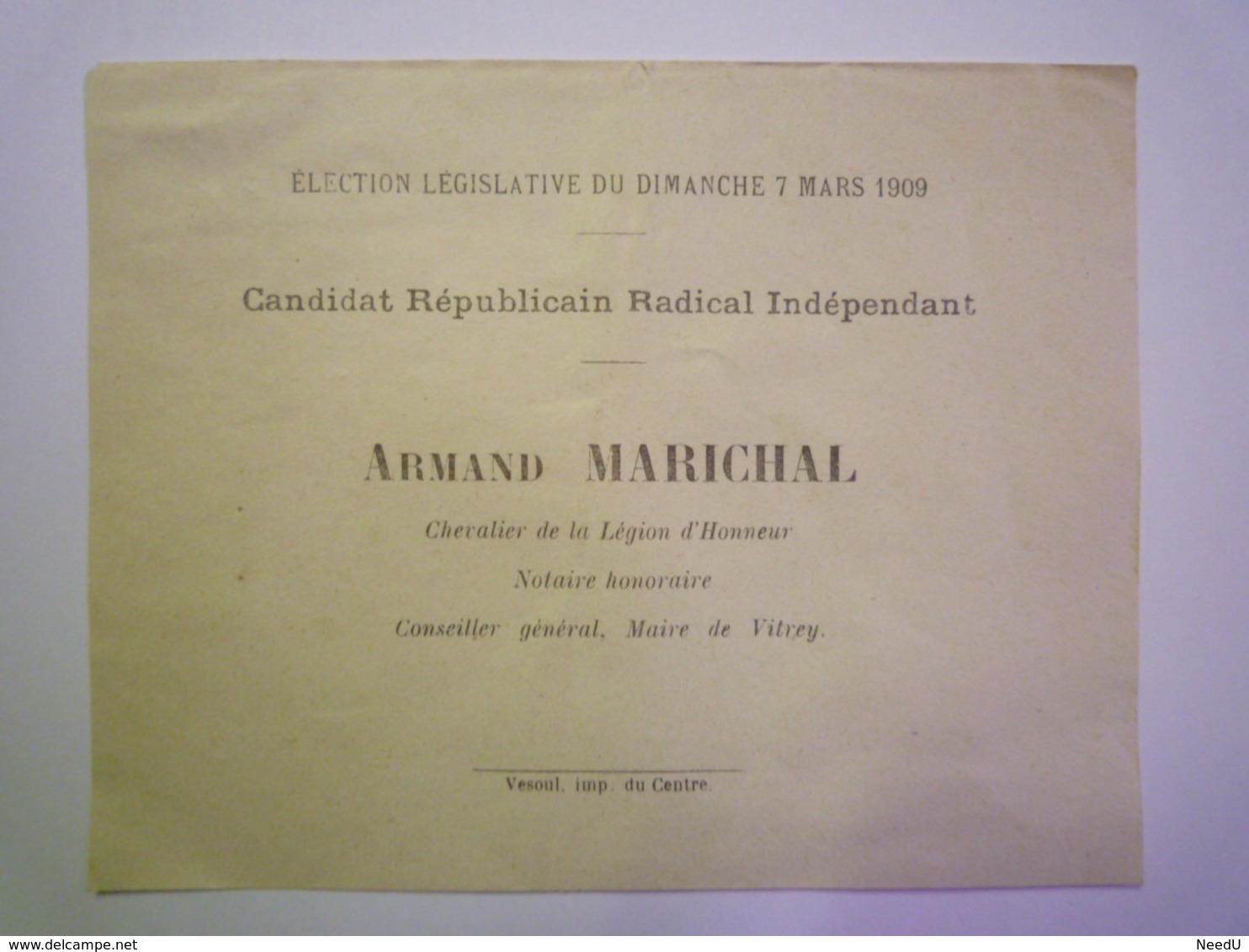 GP 2019 - 640  Election Législative De 1909  BULLETIN De VOTE Pour Armand  MARICHAL Maire De VITREY    XXX - Ohne Zuordnung