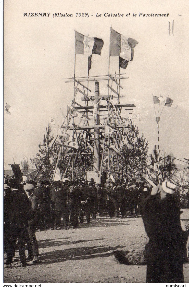 Aizenay Très Animée Le Calvaire Le Pavoisement Mission 1929 - Aizenay