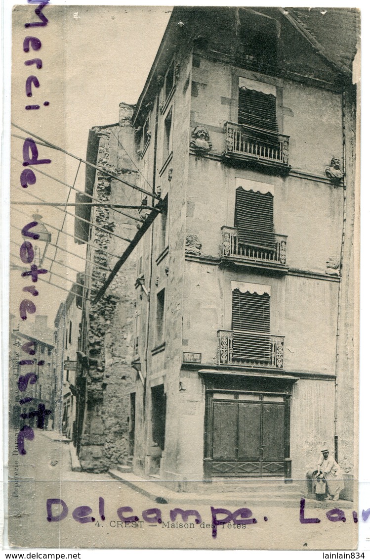 - 4 - CREST- ( Drôme ),  Maison Des Têtes, Fontaine, écrite, 1904, Petite Animation, TBE, Scans.. - Crest