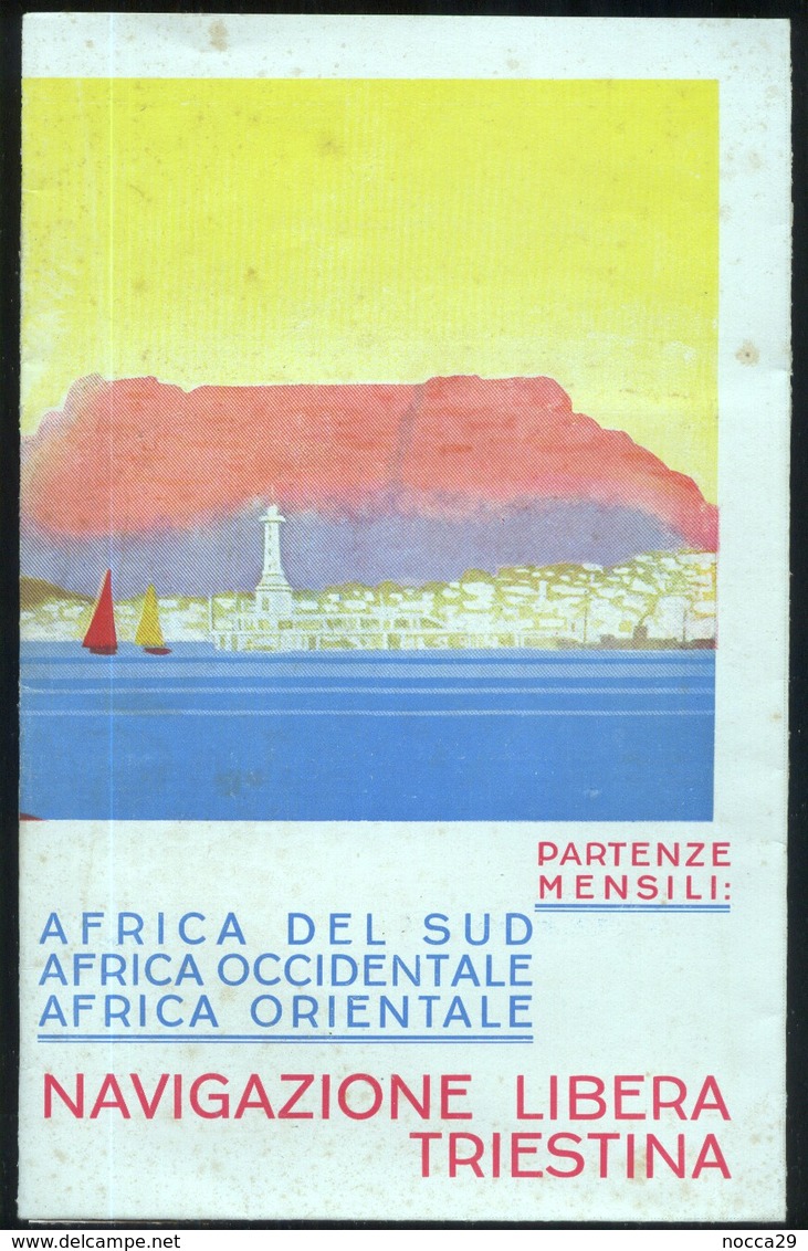 DEPLIANT TURISTICO DEL 1934 NAVIGAZIONE LIBERA TRIESTINA - TRIESTE - PROGRAMMA E PREZZI X SUDAFRICA - Dépliants Turistici