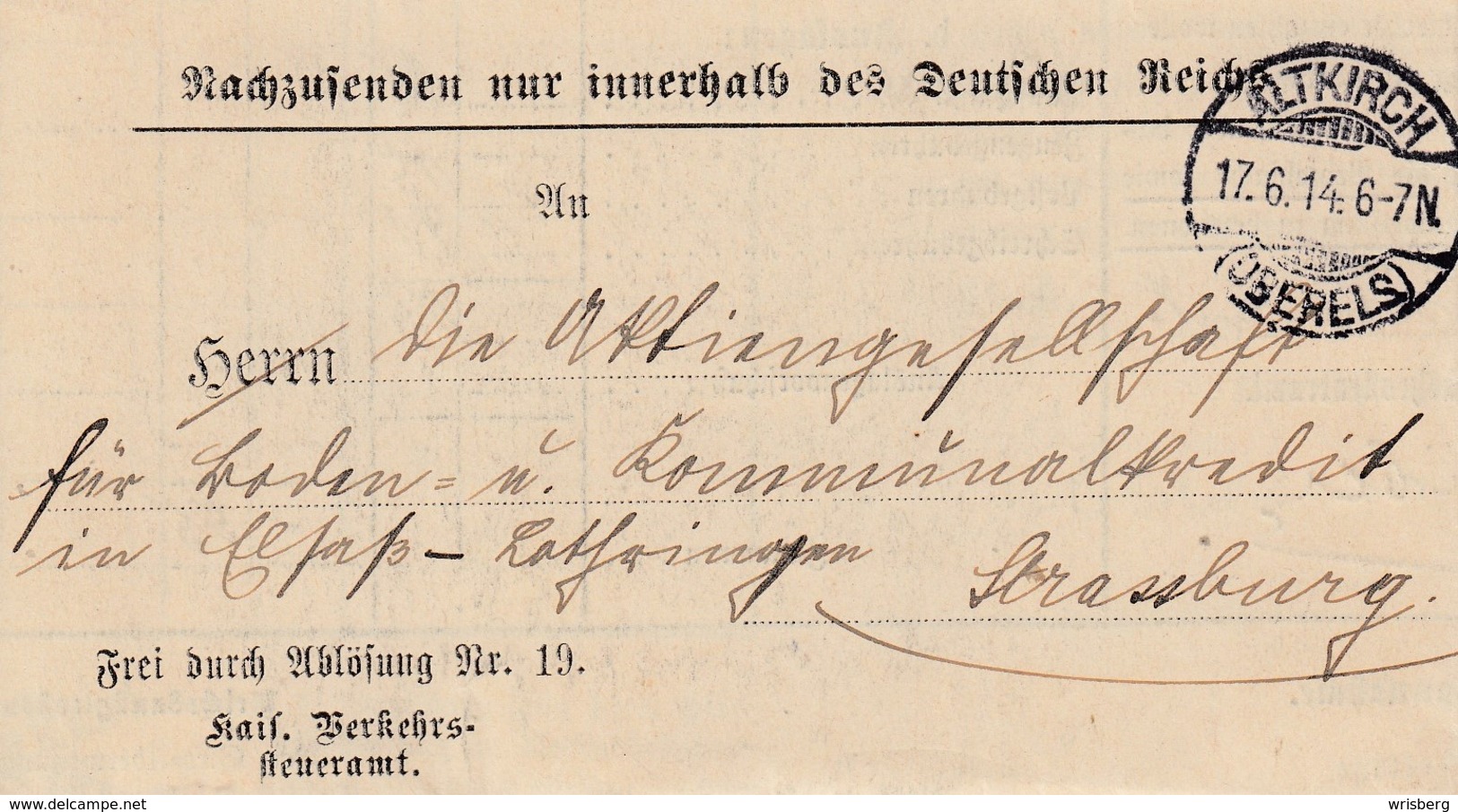 LAC "Frei Durch Ablösung Nr 19. / Kais Verkehrs- / Steueramt Obl ALTKIRCH /(OBERELS) Du 17.6.14 Pour Strassburg - Briefe U. Dokumente