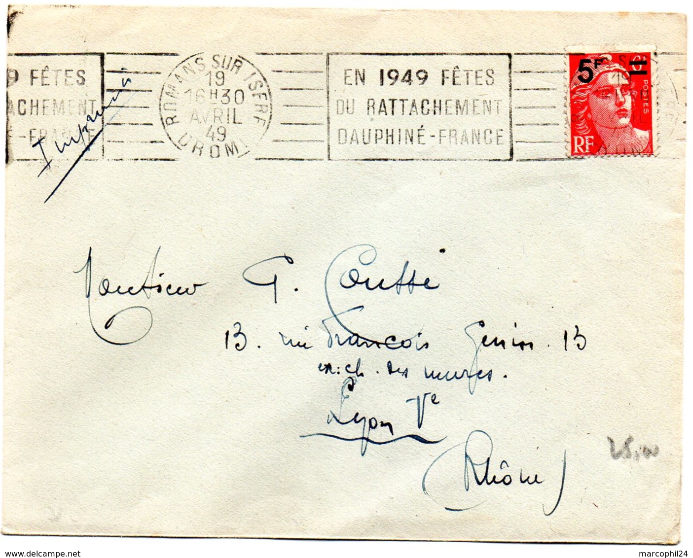 DROME - Dépt N° 26 = ROMANS Sur ISERE 1949 = FLAMME RBV' CENTENAIRE RATTACHEMENT DAUPHINE ' - Mechanical Postmarks (Advertisement)