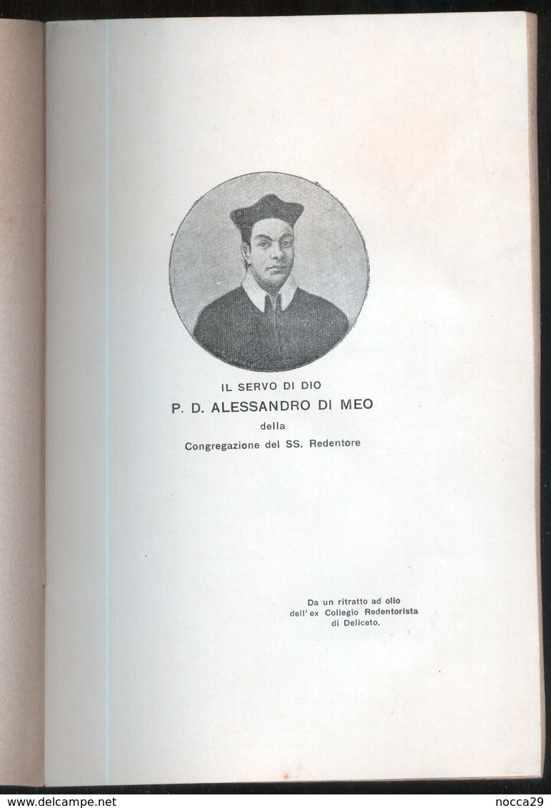 BIOGRAFIA DI PADRE ALESSANDRO DI MEO DA VOLTURARA IRPINA 1936 - UN EROE DIMENTICATO - ED. A CAPOSELE - History, Biography, Philosophy