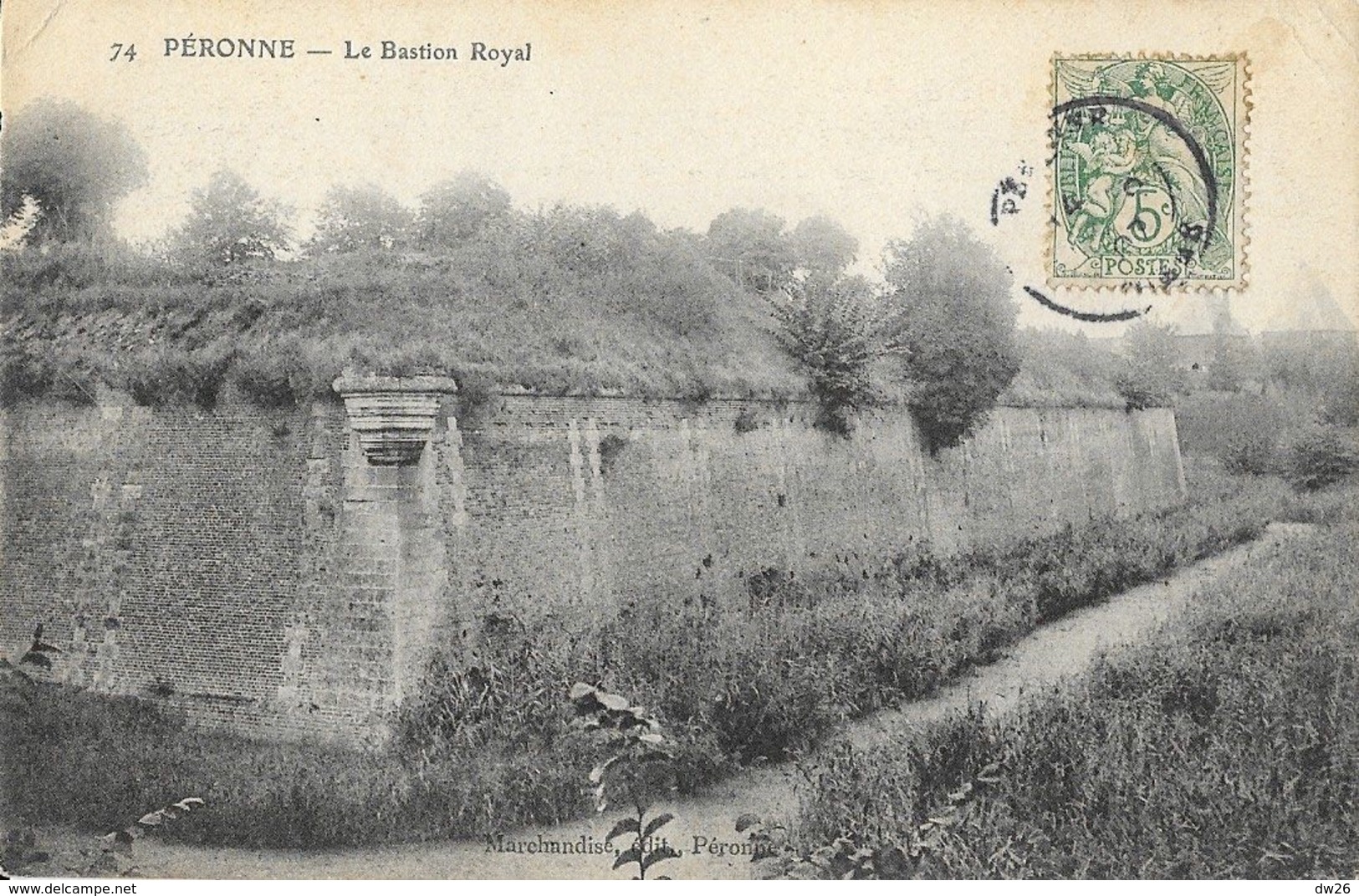 Péronne - Le Bastion Royal - Edition Marchandise - Carte N° 74 - Peronne