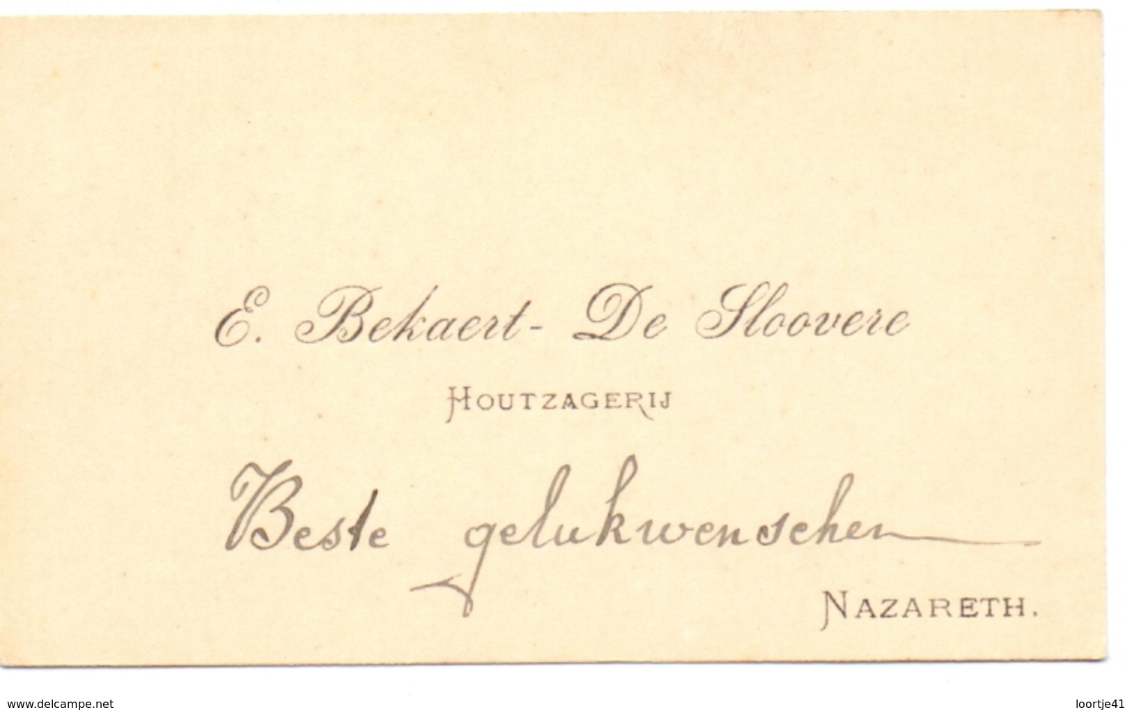 Visitekaartje - Carte Visite - Houtzagerij E. Bekaert - De Sloovere - Nazareth - Visitekaartjes