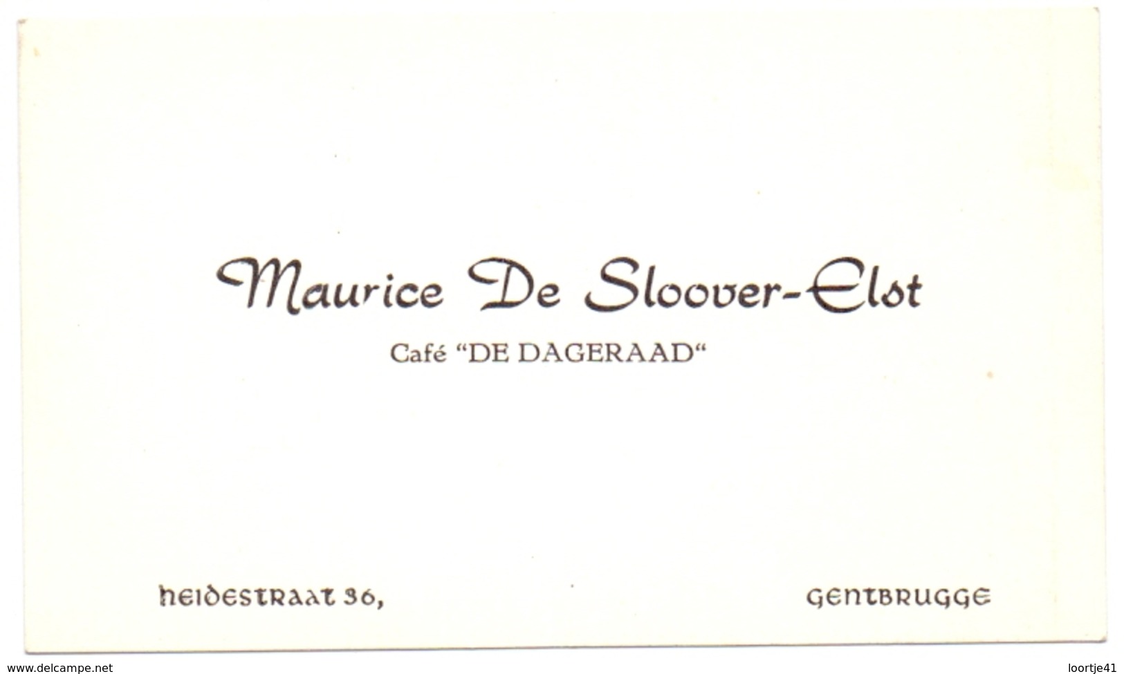Visitekaartje - Carte Visite - Café De Dageraad Gentbrugge - Maurice De Sloover - Elst - Visitenkarten
