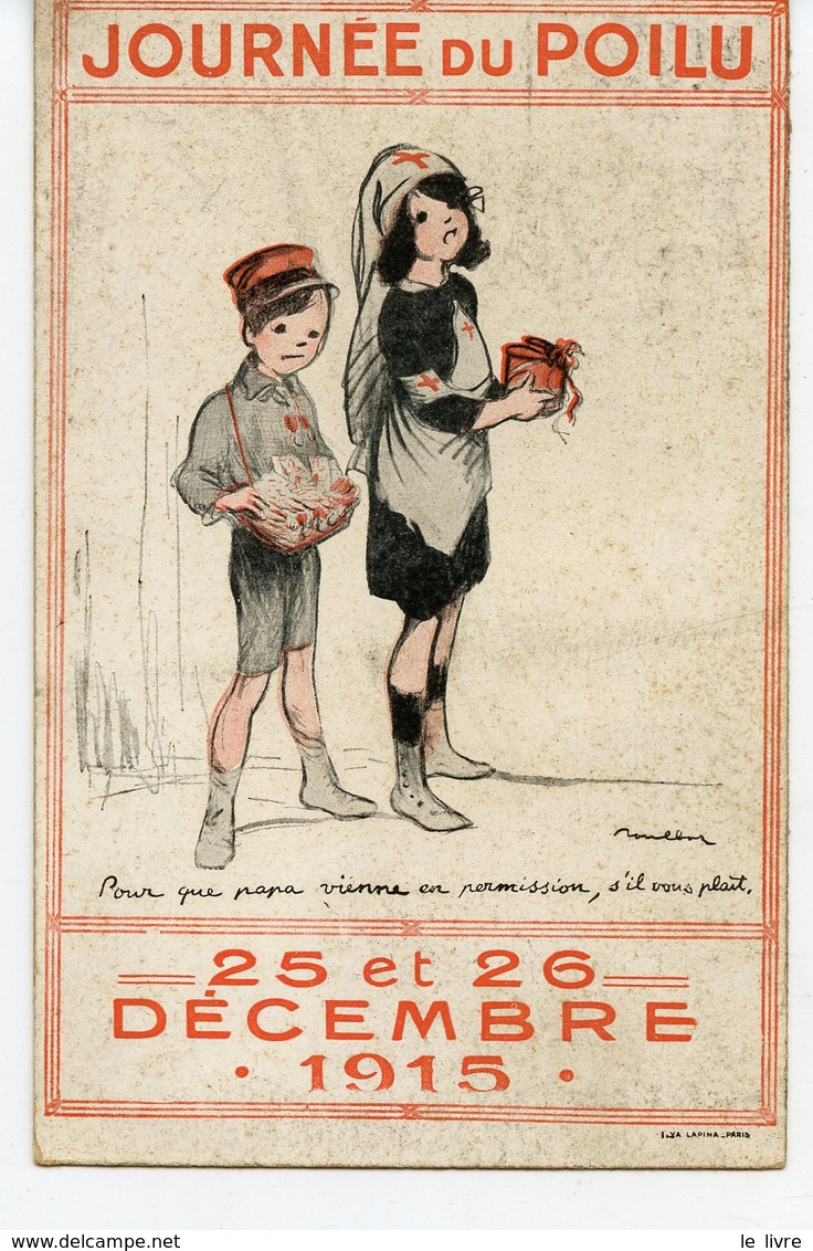 865. CPA ILLUSTRATEUR POULBOT WW1 JOURNEE DU POILU DECEMBRE 1915 "POUR QUE PAPA VIENNE EN PERMISSION..." - Poulbot, F.