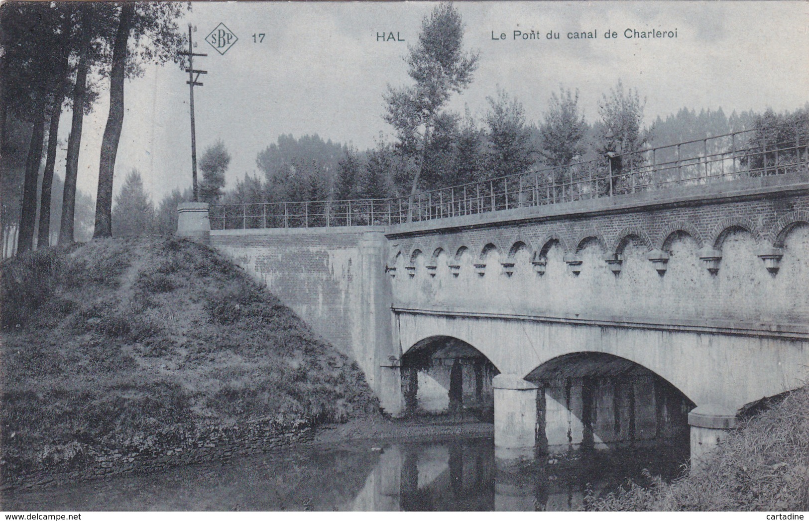 CPA Hal / Halle - Le Pont Du Canal De Charleroi - SBP N° 17 - Carte Bleue - Halle