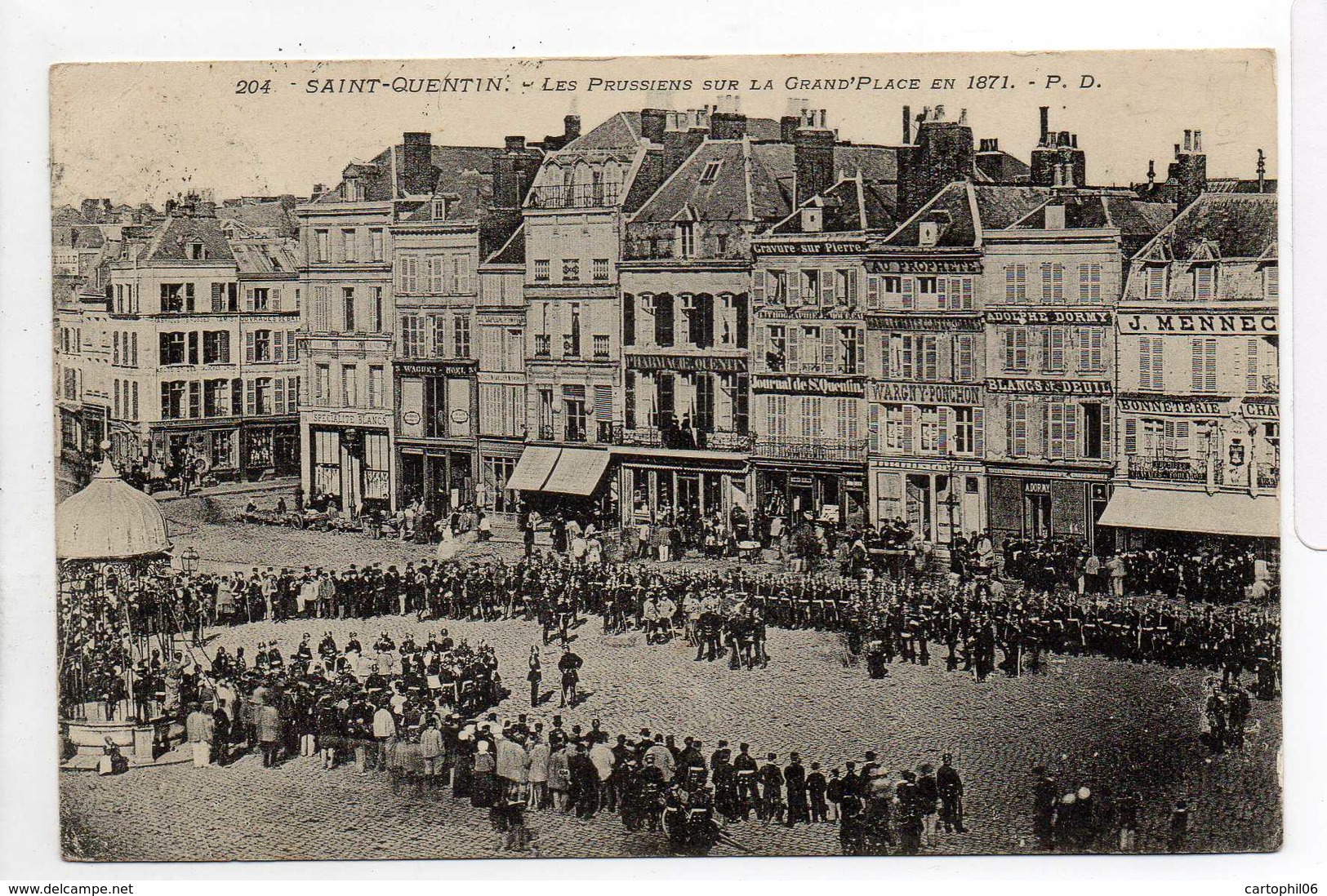 - CPA SAINT-QUENTIN (02) - Les Prussiens Sur La Grand'Place 1908 - Edition P. D. 204 - - Saint Quentin