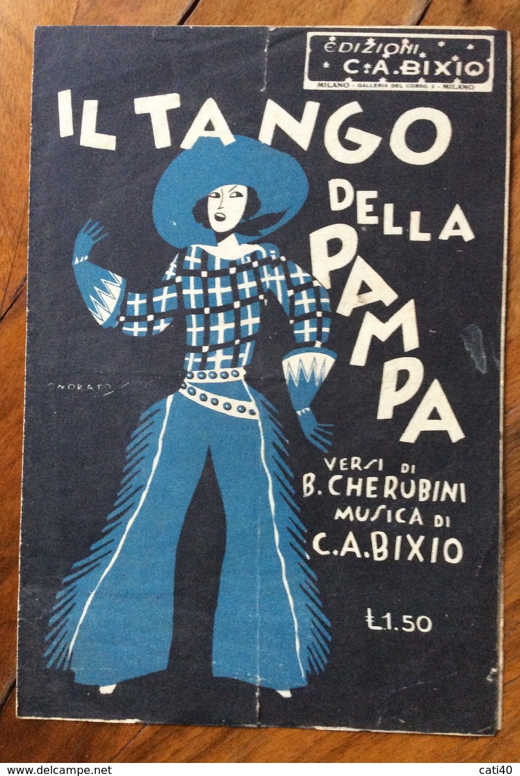 SPARTITO MUSICALE VINTAGE  IL TANGO DELLA PAMPA Di Cherubini-Bixio  DIS.ONORATO CASA EDITRICE MUSICALE C.A.BIXIO MILANO - Musique Folklorique