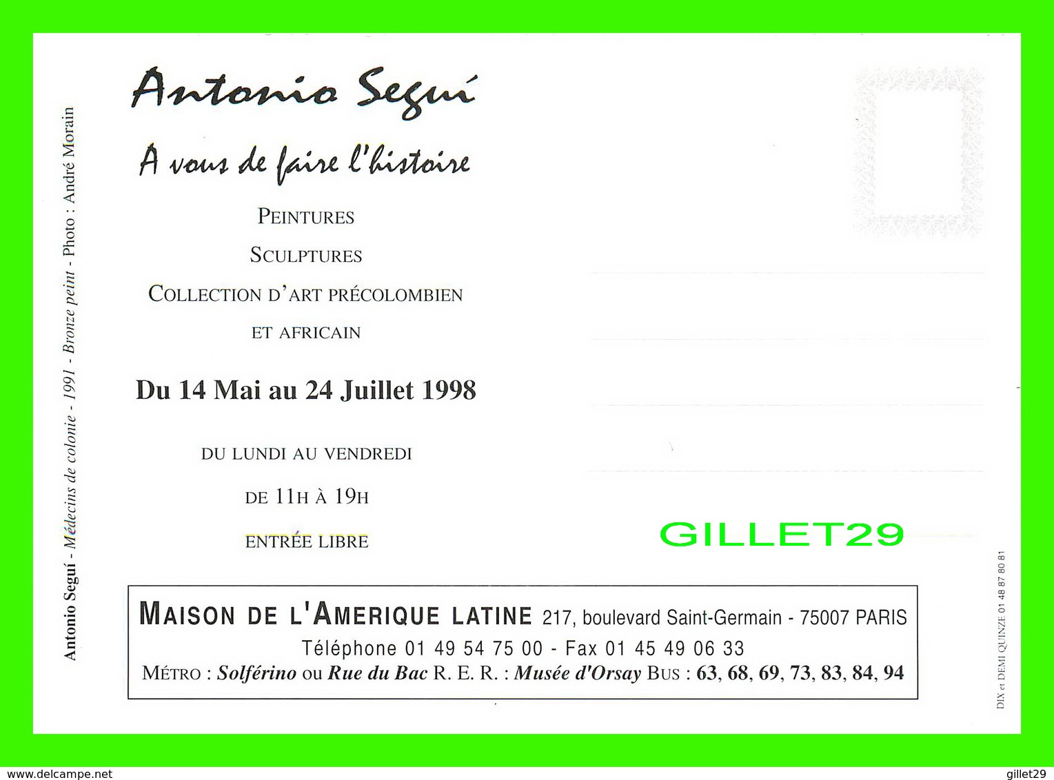 ADVERTISING - PUBLICITÉ - MAISON DE L'AMÉRIQUE LATINE - ANTONIO SEGUI, A VOUS DE FAIRE L'HISTOIRE, 1998 - - Publicité