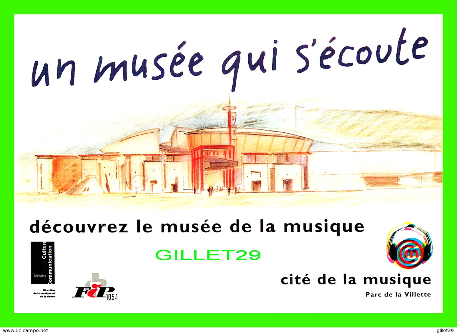 ADVERTISING - PUBLICITÉ - CITÉ DE LA MUSIQUE, PARC DE LA VILLETTE - UN MUSÉE QUI S'ÉCOUTE - - Publicité