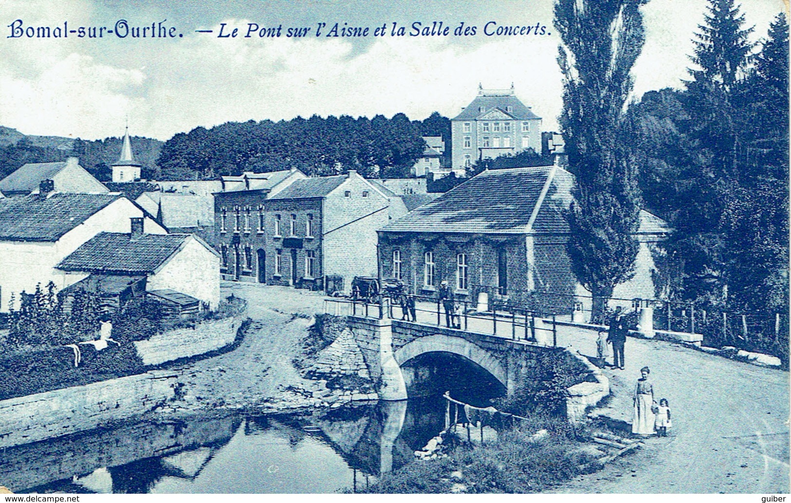 Bomal Sur Ourthe Le Pont Sur L'aisne Et La Salle Des Concerts  Edit. Lacroix Ninave - Durbuy