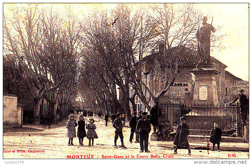 84 / MONTEUX / SAINT GENS ET LE COURS BELLE CROIX - Monteux