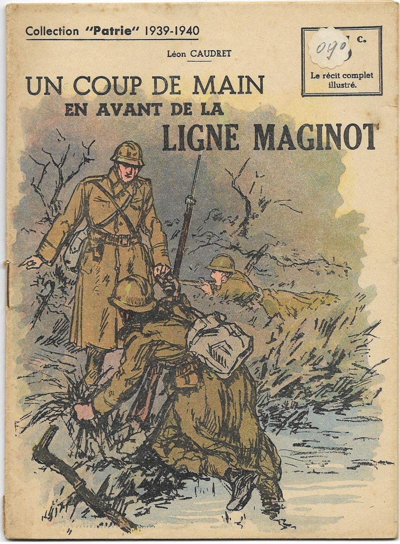 Collection Patrie 1939-1940 Un Coup De Main En Avant De La Ligne Maginot N°156 Bon état - 1900 - 1949