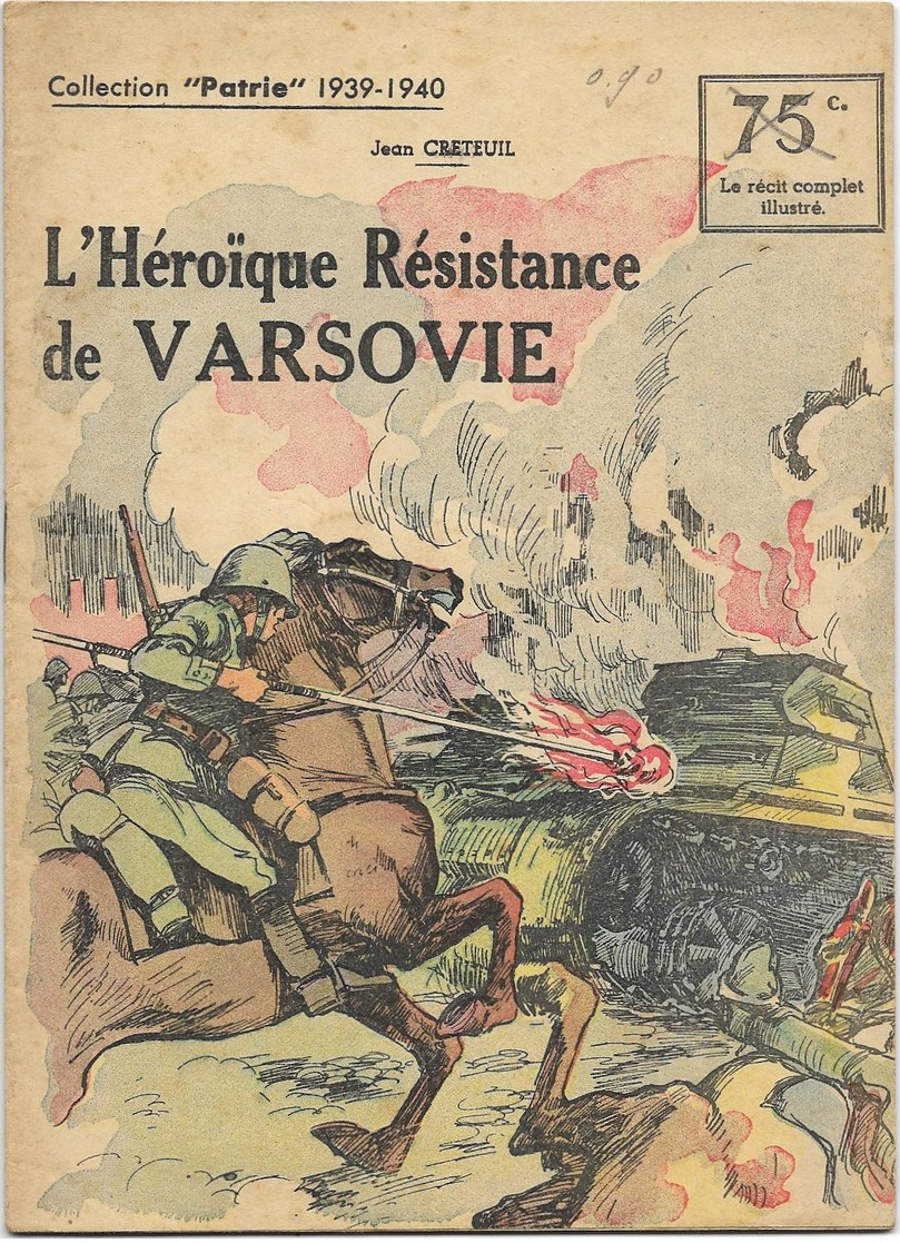 Collection Patrie 1939-1940 L'héroique Résistance De Varsovien°158 Très Bon état - 1900 - 1949