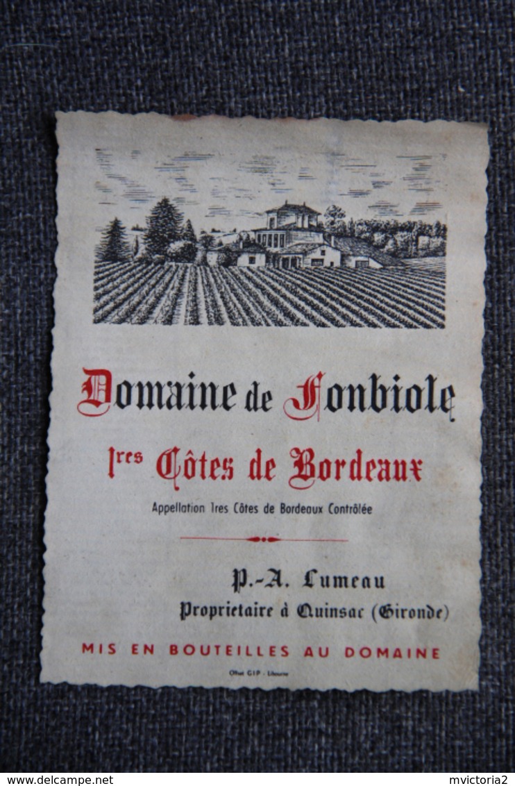 Etiquette - BORDEAUX : Domaine De FONBIOLE , P.A LUMEAU, Propriétaire à QUINSAC - Bordeaux