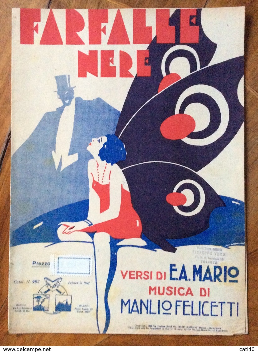 SPARTITO MUSICALE VINTAGE FARFALLE NERE Di E.A.MARIO-FELICETTI  EDITORE E.A.MARIO NAPOLI MILANO  1929 - Musica Popolare