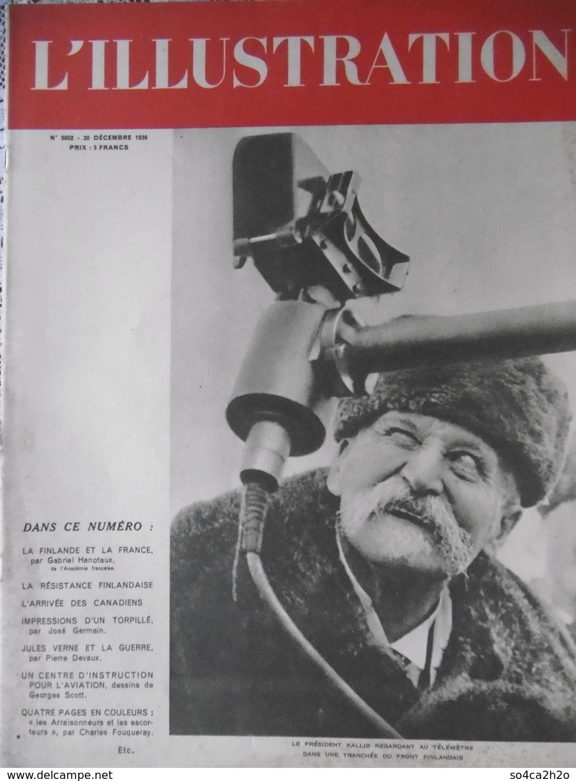 L'Illustration N° 5052 Du 30 Décembre 1939 La Résistance Finlandaise; Impressions D'un Torpillé - L'Illustration