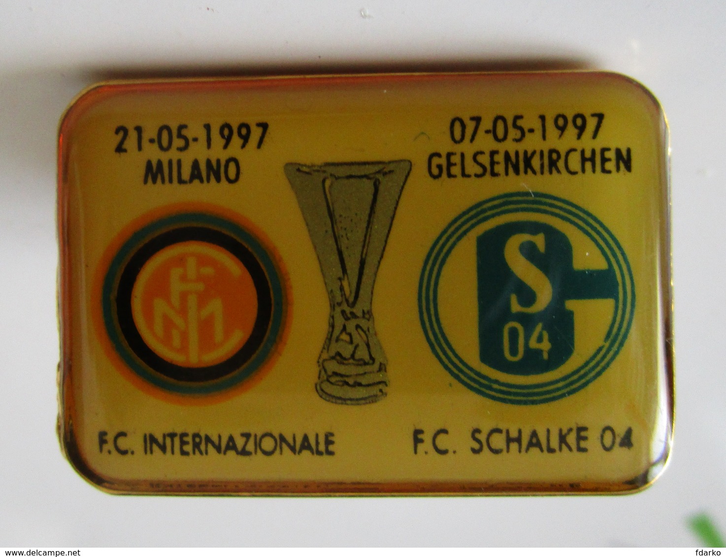 Pins Finale Coppa UEFA 1996-1997 Inter - FC Schalke Gelsenkirchen Distintivo Calcio Soccers - Calcio
