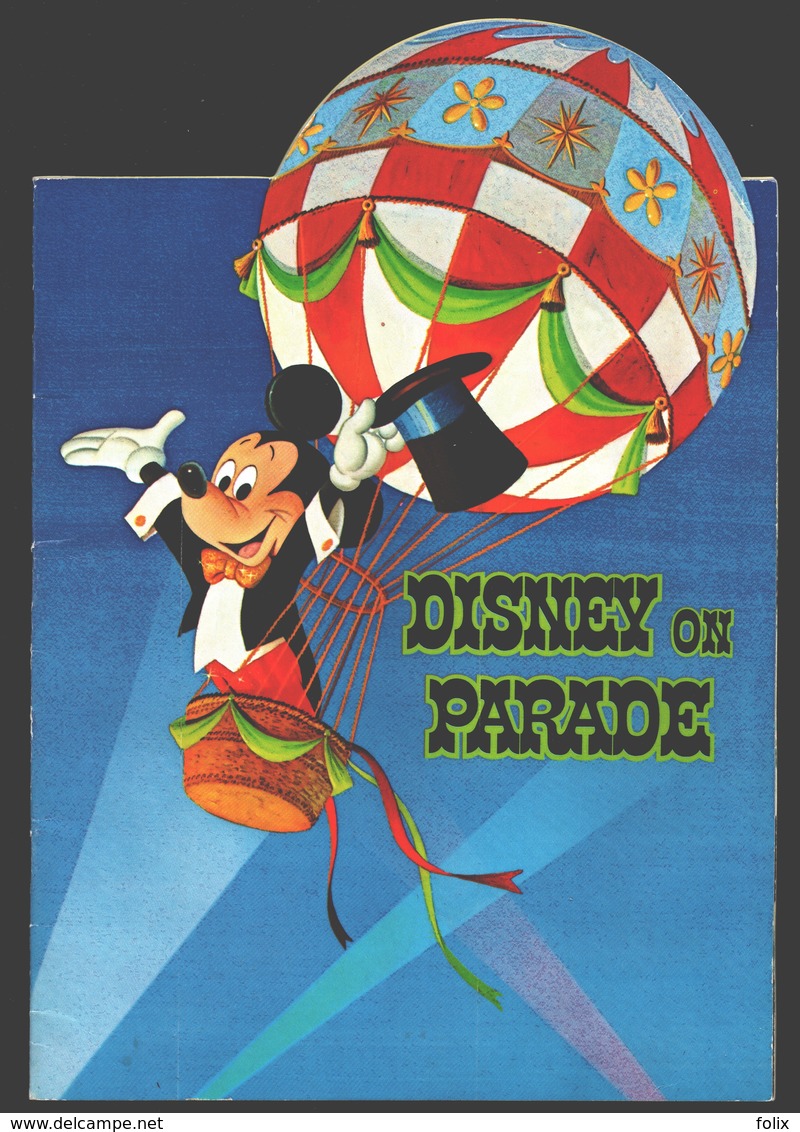 Disney - Brochure 28 Pag. Disney On Parade Antwerpen - 1973 + 2 Entrée Tickets + Flyer - Programmes