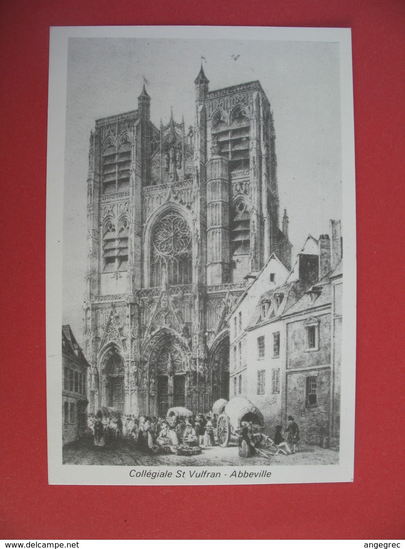 Carte Collégiale St Vulfran - Abbeville En Picardie - Monuments