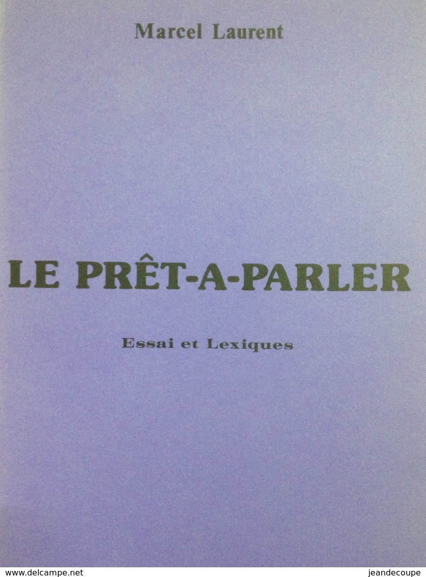 Envoi - Marcel Laurent - Le Prêt à Parler  - Essai Et Lexiques - Dédicace- 1978 - - Livres Dédicacés