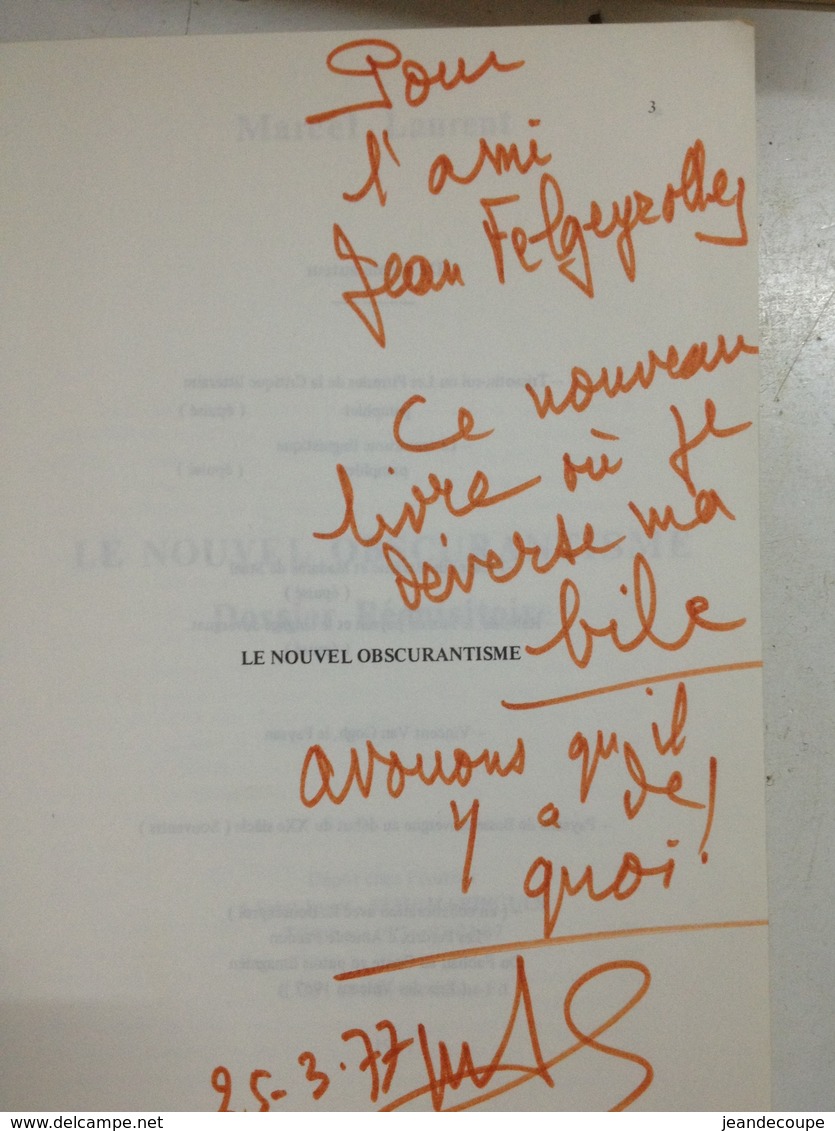 Envoi - Marcel Laurent - Le Nouvel Obscurantisme - Dossier Réquisitoire - Dédicace- 1977 - - Livres Dédicacés