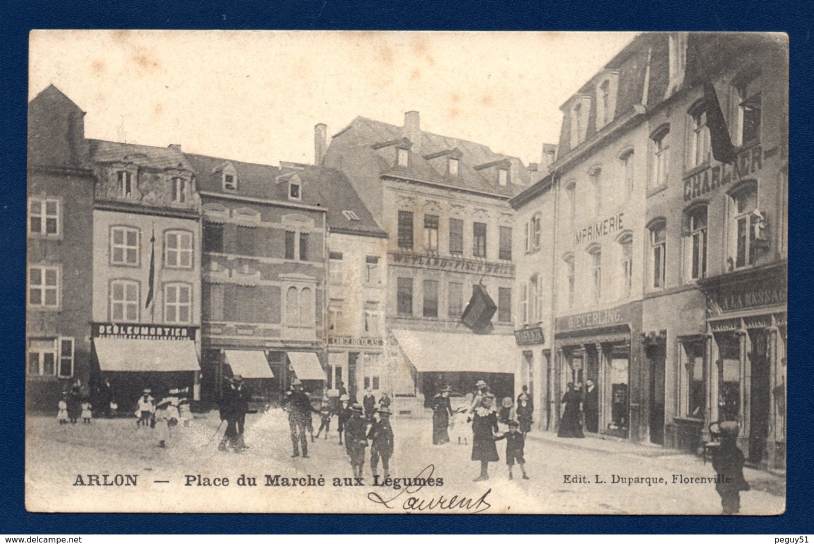 Arlon. Place Du Marché Aux Légumes. Debleumortier. Imprimerie Everling. Charlier. 1905 - Arlon
