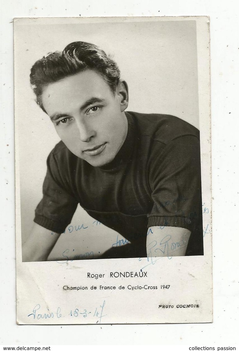 Cp, Sports , CYCLISME , ROGER RONDEAUX , Champion De France De Cyclo Cross 1947 ,dédicacée,2 Scans - Cyclisme