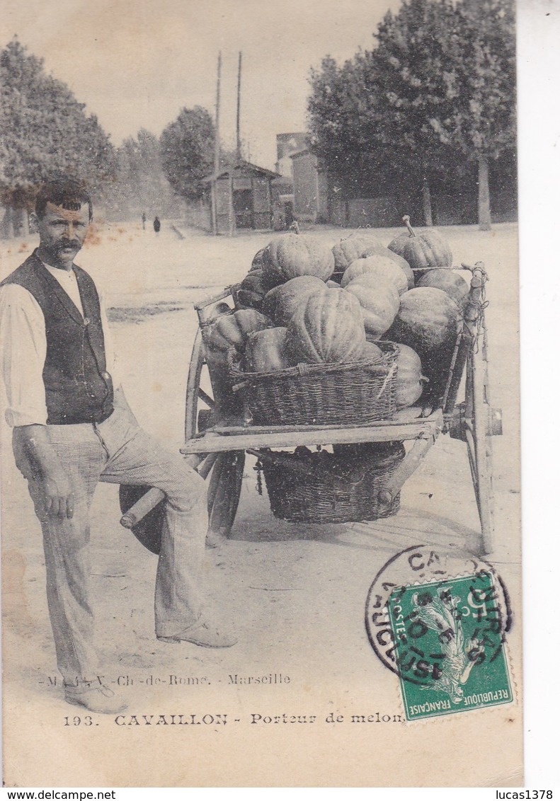 84 / CAVAILLON/ PORTEUR DE MELONS / EDIT GM 198 - Cavaillon