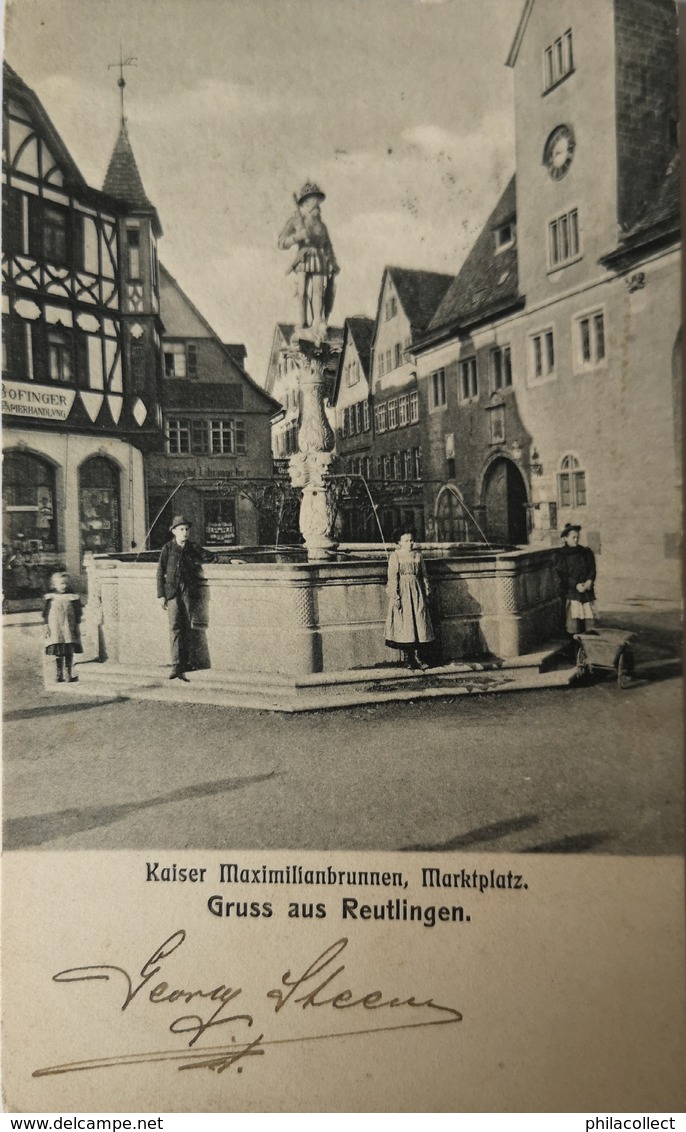 Reutlinger / Gruss Aus // Kaiser Maximilian Runnen Am Marktplatz 1903 - Reutlingen