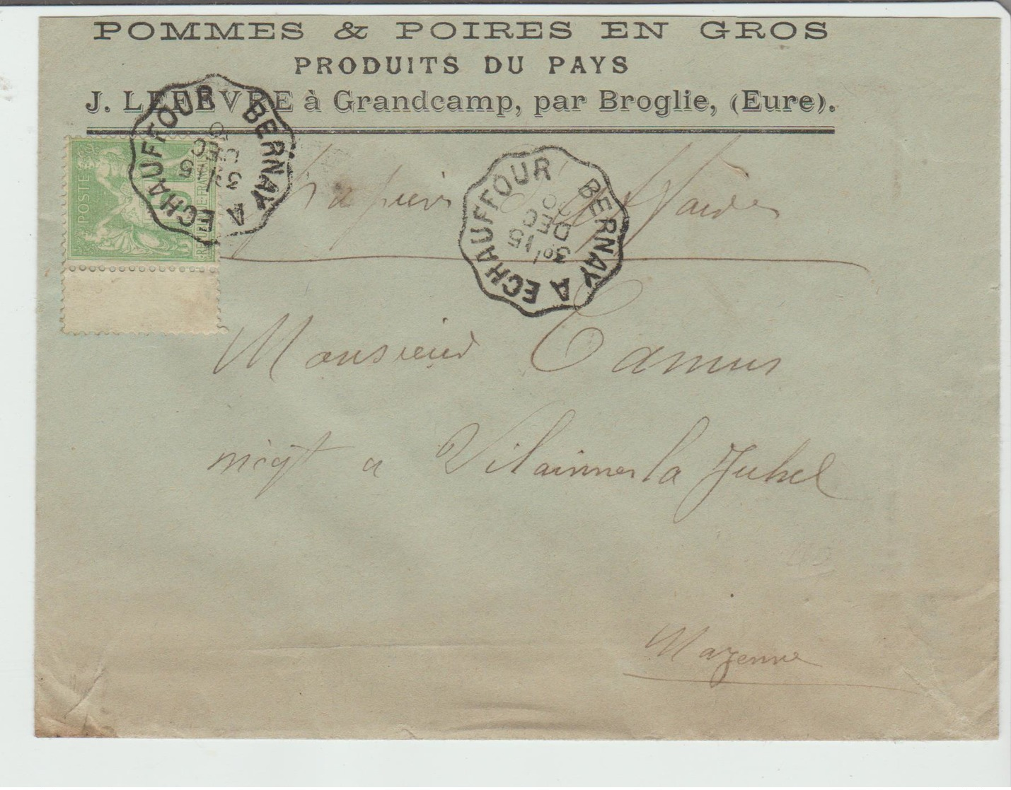 CONVOYEUR : " BERNAY à ECHAUFFOUR "  Type 2 / Sage / LSC Produits Du Pays De 1900 Pour Villaines TB - Poste Ferroviaire