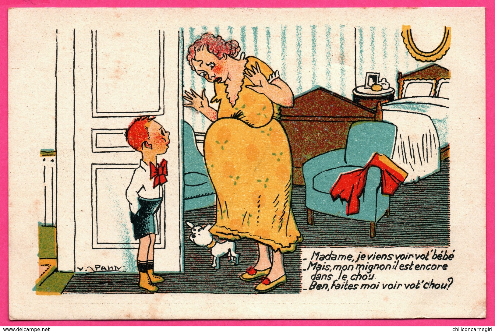 Humour Signé V.S. PAHN - Madame, Je Viens Voir Vot' Bébé ... Il Est Encore Dans Le Chou - Série M - Edit. P.C. - 1940 - Autres & Non Classés