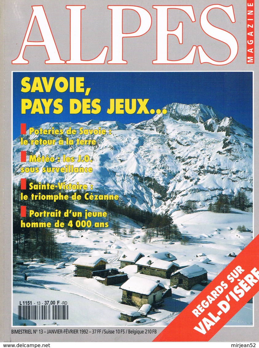 Alpes Magazine  -  N°13  - Hommes Des Glaces Sanglier Val D'isere Sainte Victoire Poterie Météo Maison De Savoie Diois - - Géographie