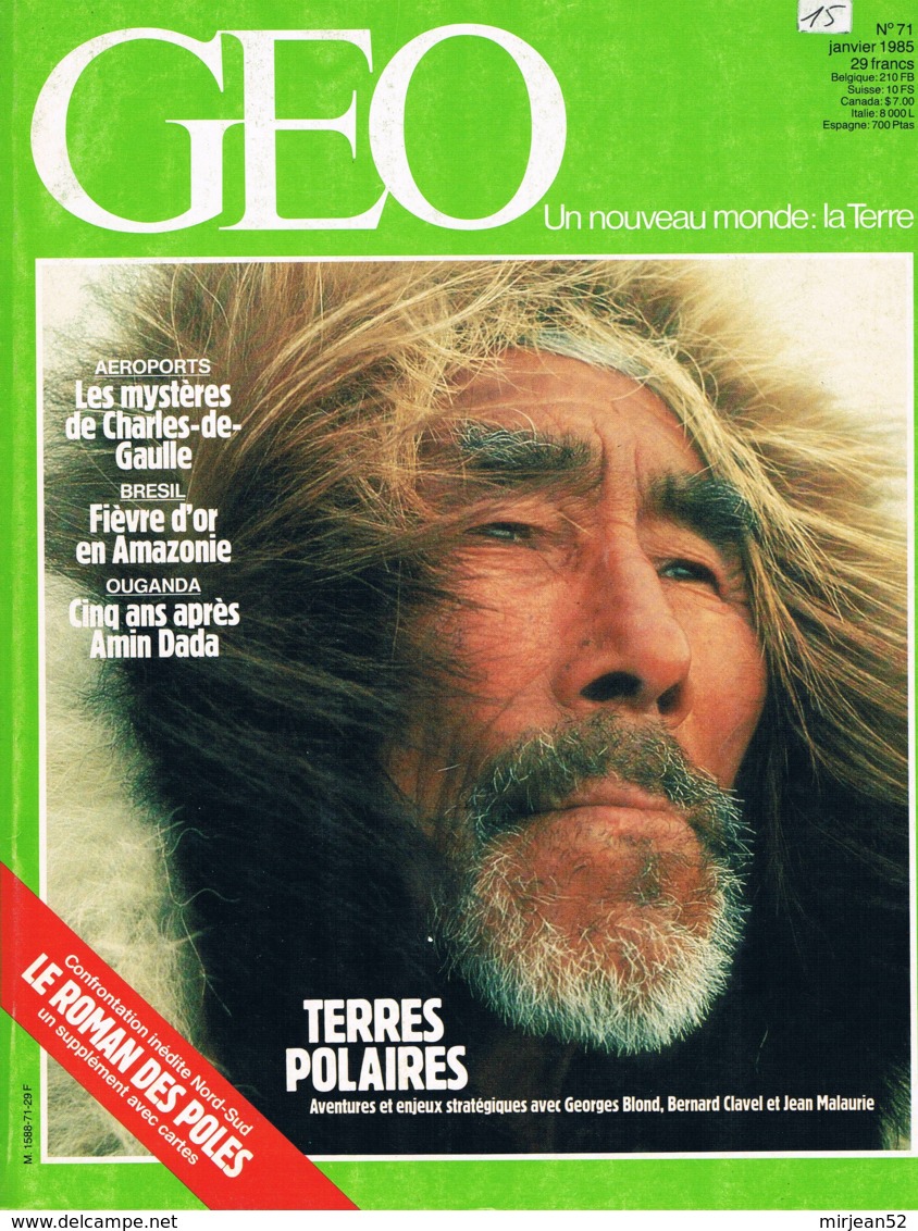 Geo  N°71  Janvier 1985  Terres Polaires Aeroports De Paris Caucasie Serra Pelada Mangroves Bouilleurs De Cru Ouganda - Géographie