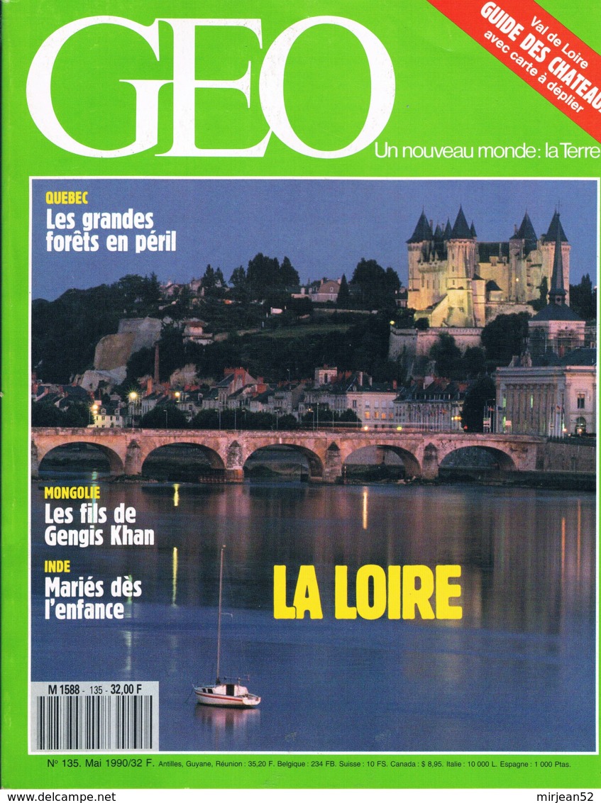 Geo  N°135  Mai 1990  La Loire Mongolie Coca Colombienne Sexe Des Fleurs Cambridge Noces D'Enfants En Inde Foret Quebeco - Géographie